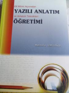 Dil Bilimi Açısından Yazılı Anlatım Ve Anlatım Teknikleri Öğretimi