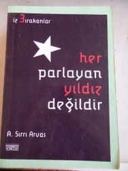 Her Parlayan Yıldız Değildir
