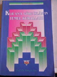 Kur'an'a Göre İslam'ın Temel Kuralları