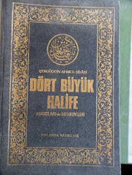 Dört Büyük Halife Hayatları  ve Menkıbeleri