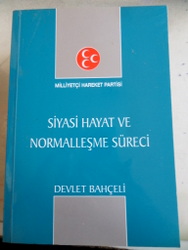 Siyasi Hayat ve Normalleşme Süreci