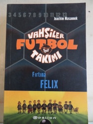 Vahşiler Futbol Takımı - Fırtına Felix