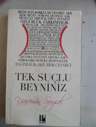 Tek Suçlu Beyniniz