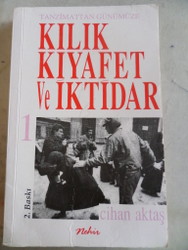 Kılık Kıyafet ve İktidar 1
