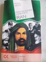 İmam Mehdi'den Humeyni'ye İran