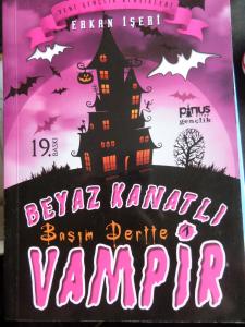 Beyaz Kanatlı Vampir 1 - Başım Dertte