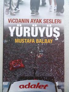 Vicdanın Ayak Sesleri - Yürüyüş