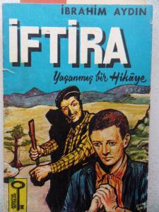 İftira Yaşanmış Bir Hikaye