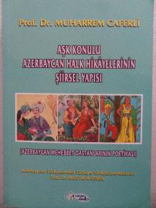 Aşk Konulu Azerbaycan Halk Hikayelerinin Şiirsel Yapısı
