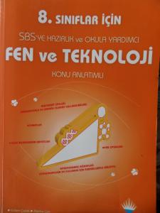 8. Sınıflar İçin SBS'ye Hazırlık Ve Okula Yardımcı Fen Ve Teknoloji Konu Anlatımlı