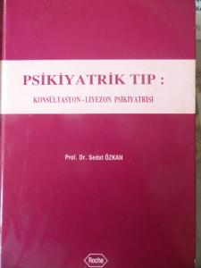 Psikiyatrik Tıp: Konsültasyon - Liyezon Psikiyatrisi