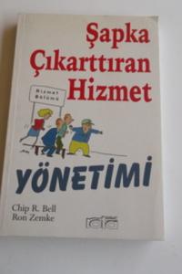 Şapka Çıkarttıran Hizmet Yönetimi