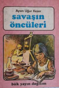 Savaşın Öncüleri