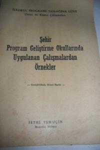 Şehir Program Geliştirme Okullarında Uygulanan Çalışmalardan Örnekler