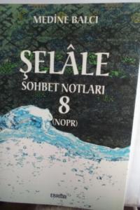 Şelale Sohbet Notları 8