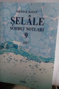 Şelale Sohbet Notları 9