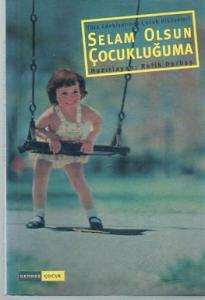 Selam Olsun Çocukluğuma