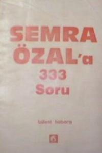 Semra Özal'a 333 Soru