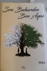 Sen Bahardın Ben Ayaz