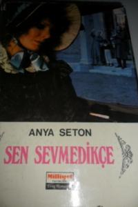 Sen Sevmedikçe
