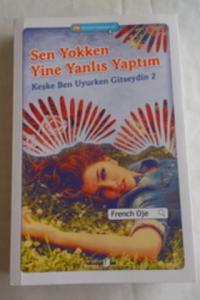 Sen Yokken Yine Yanlış Yaptım