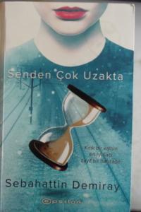 Senden Çok Uzakta
