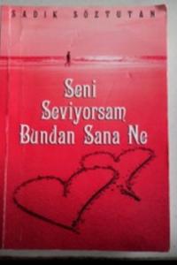 Seni Seviyorum Bundan Sana Ne