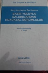 Şeref Haysiyet ve Özel Yaşama Basın Yoluyla Saldırılardan Hukuksal Sorumluluk