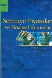 Sermaye Piyasaları ve Finansal Kurumlar