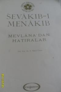 Sevakıb-ı Menakıb Mevlana'dan Hatıralar