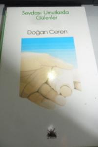 Sevdası Umutlarda Gülenler