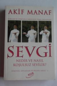 Sevgi Nedir ve Nasıl Koşulsuz Sevilir?
