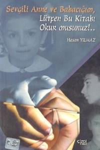 Sevgili Anne Ve Babacığım Lütfen Bu Kitabı Okur Musunuz