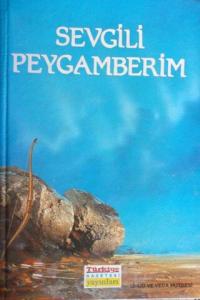 Sevgili Peygamberim 10 . cilt