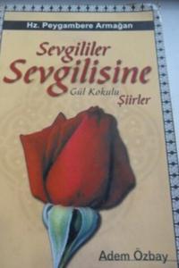 Sevgililer Sevgilisine / Gül Kokulu Şiirler