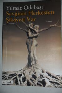 Sevginin Herkesten Şikayeti Var