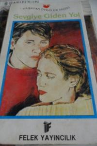 Sevgiye Giden Yol