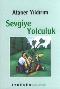 Sevgiye Yolculuk