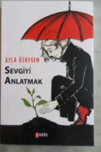 Sevgiyi Anlatmak
