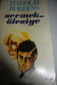 Sevmek Ölesiye