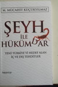 Şeyh ile Hükümdar Yeni Türkiye'yi Hedef Alan İç ve Dış Tehditler