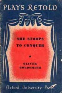 She Stoops To Conquer