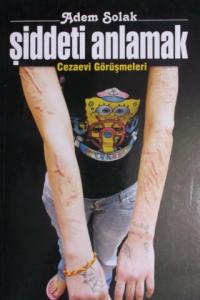 Şiddeti Anlamak Cezaevi Görüşmeleri