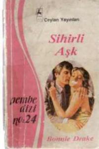 Sihirli Aşk - 24 (Pembe Dizi)
