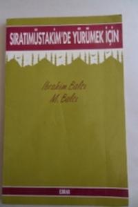Sıratımüstakim'de Yürümek İçin
