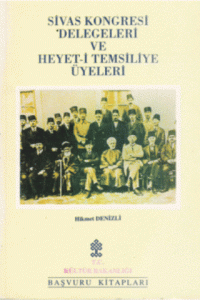 Sivas Kongresi Delegeleri ve Heyet-i Temsiliye Üyeleri