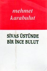Sivas Üstünde Bir İnce Bulut