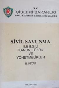 Sivil Savunma ile İlgili Kanun, Tüzük ve Yönetmelikler II. Kitap