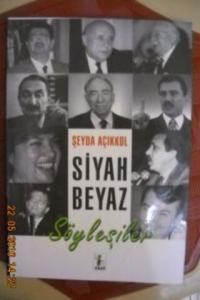 Siyah Beyaz Söyleşiler