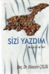 Sizi Yazdım ( Makaleler )